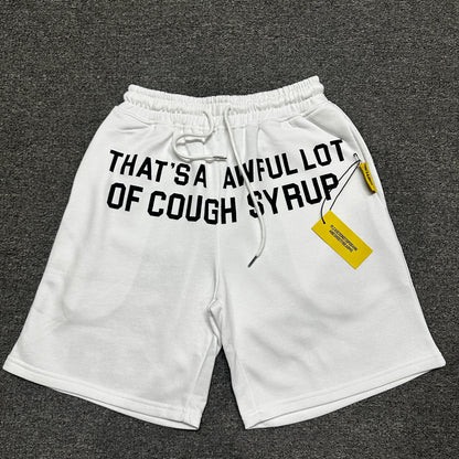 That's A Awful Lot Of Cough Syrup "Classic" Fleece Sweat Shorts