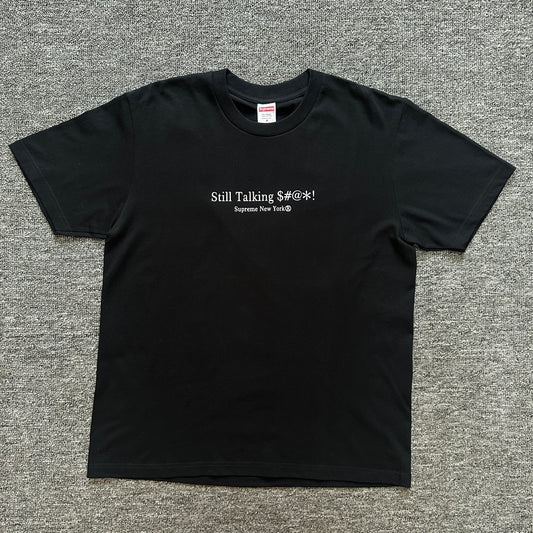 Supreme Still Talking Tee