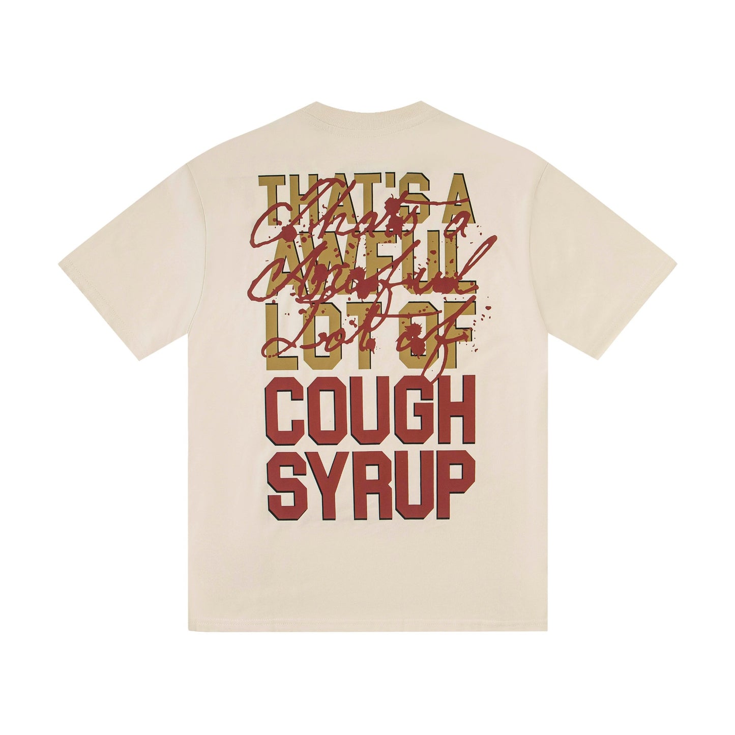 That's A Awful Lot Of Cough Syrup Mixed Graphic T-Shirt
