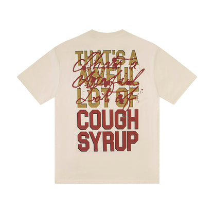 That's A Awful Lot Of Cough Syrup Mixed Graphic T-Shirt