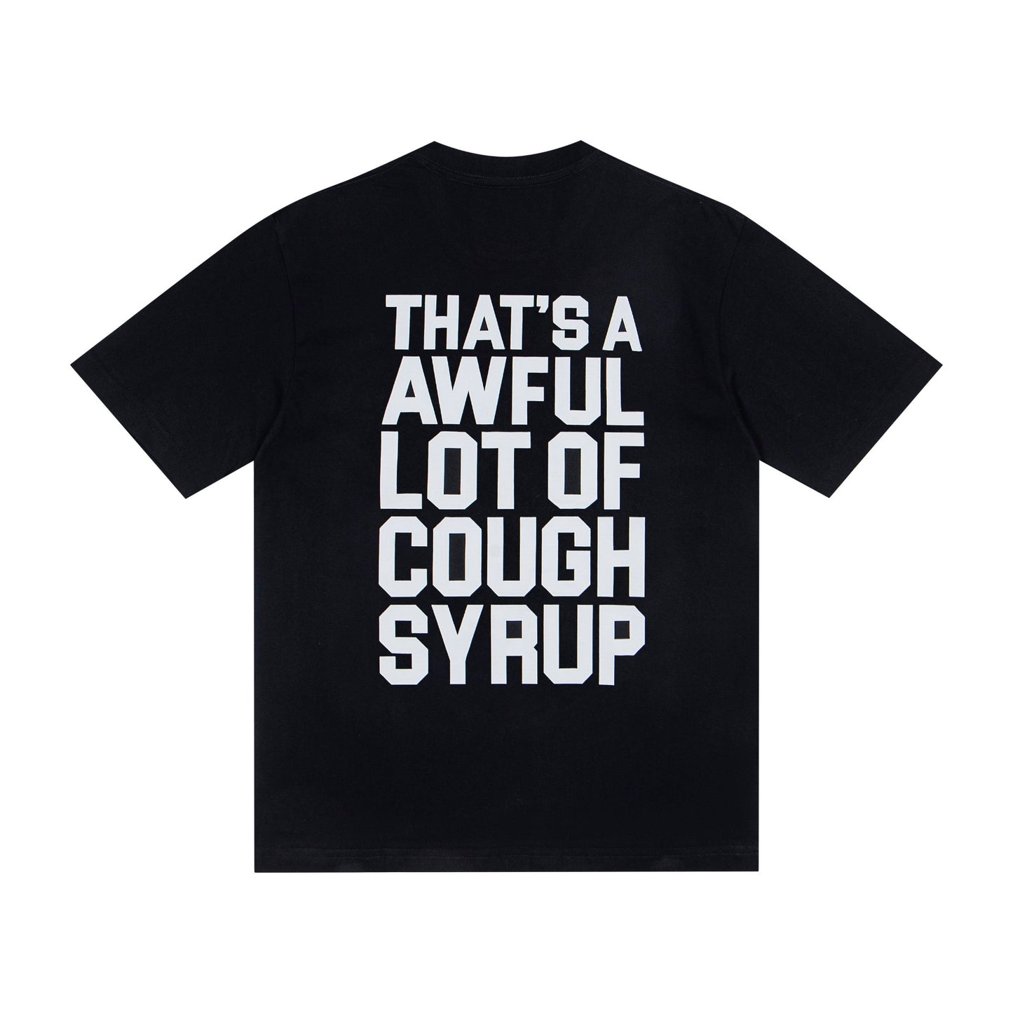 That's A Awful Lot Of Cough Syrup Classic Logo T-Shirt