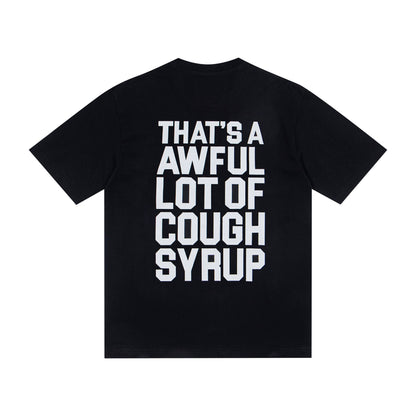 That's A Awful Lot Of Cough Syrup Classic Logo T-Shirt