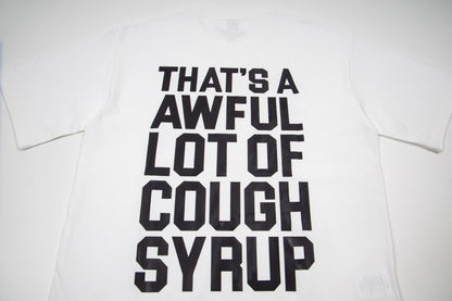 That's A Awful Lot Of Cough Syrup Classic Logo T-Shirt