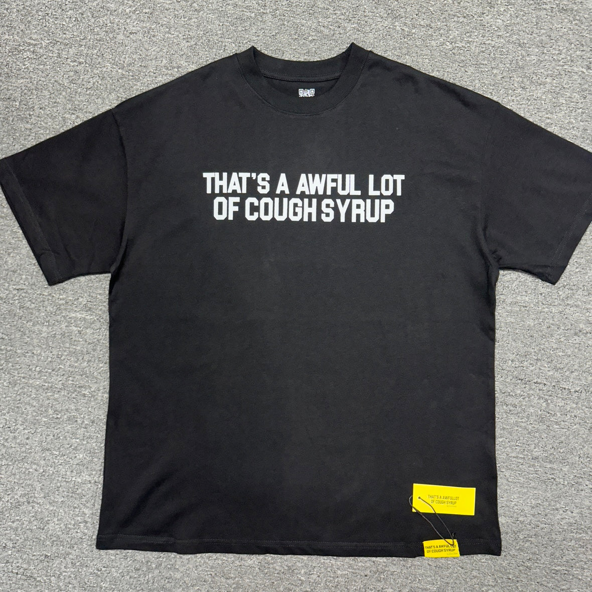 That's A Awful Lot Of Cough Syrup Classic Logo Tee.