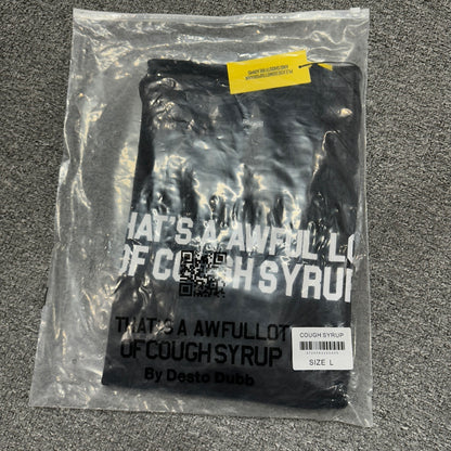 That's A Awful Lot Of Cough Syrup Classic Logo Tee.