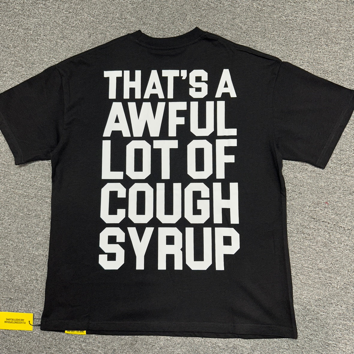 That's A Awful Lot Of Cough Syrup Classic Logo Tee.