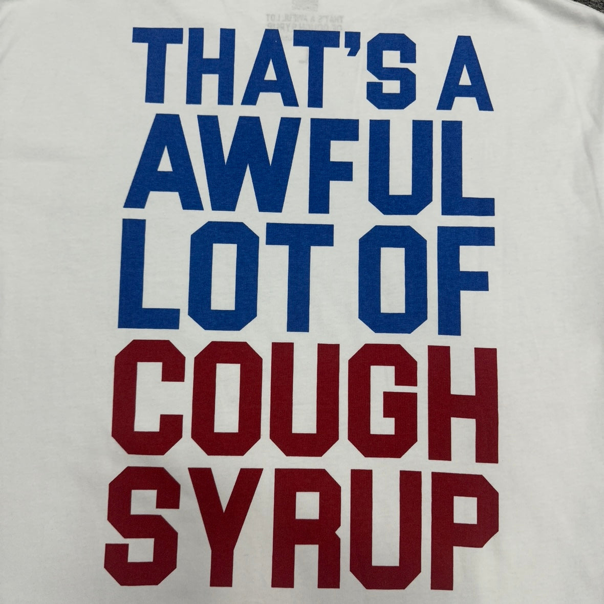 Cough Syrup Breakfast Of Champions Tee White