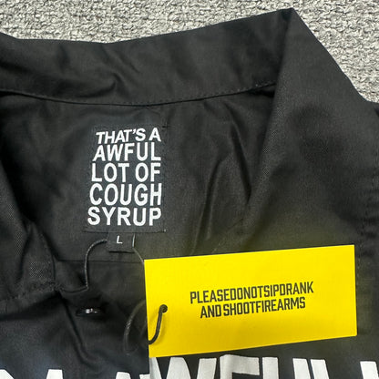 That's A Awful Lot Of Cough Syrup Classic Logo Work Shirt.