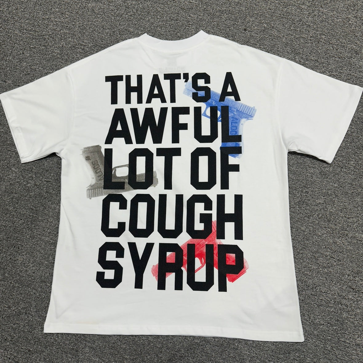 Cough Syrup Guns Tee White